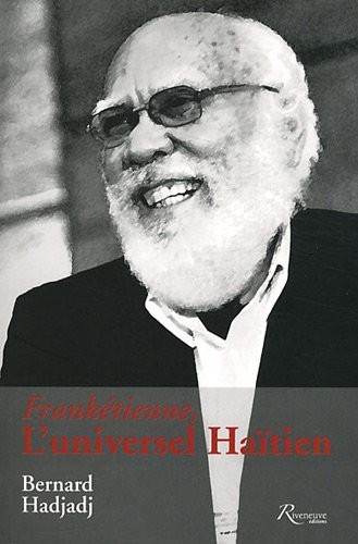 Frankétienne. L'universel Haïtien