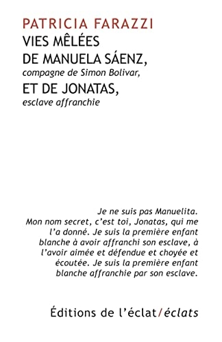 Vies mêlées de Manuela Sáenz, compagne de Simon Bolivar, et