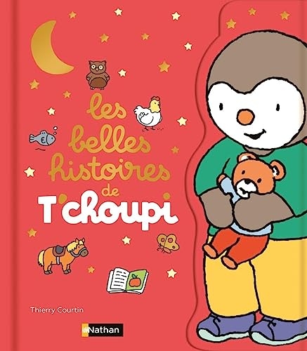 Les belles histoires de T'choupi - Dès 2 ans