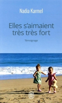 Elles s'aimaient très très fort