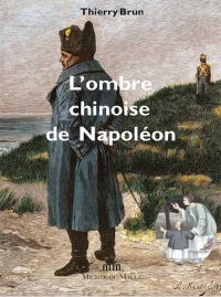 L'Ombre chinoise de Napoléon