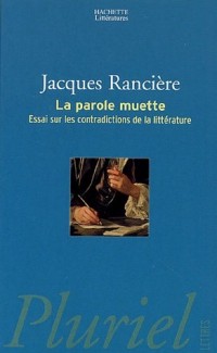 La parole muette : Essai sur les contradictions de la littérature