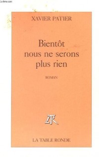 Bientôt nous ne serons plus rien