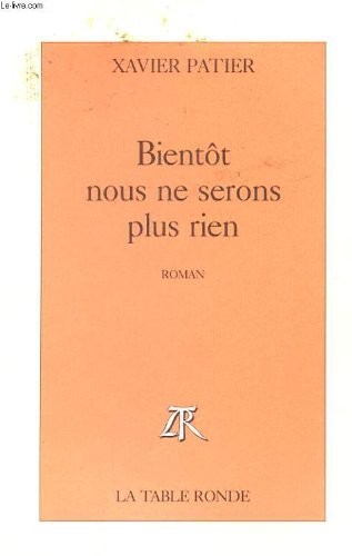 Bientôt nous ne serons plus rien