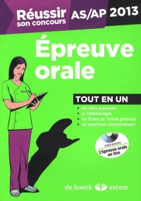 Réussir son concours AS/AP : Epreuve orale 2013 tout en un