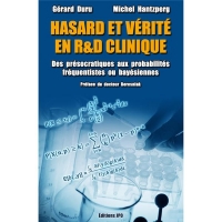 Hasard et vérité en R et D clinique - Des présocratiques aux probabilités fréquentistes ou bayésienn