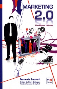 Marketing 2.0: L'intelligence collective