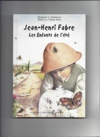Jean-Henri Fabre : Les enfants de l'été