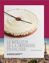 LE MEILLEUR DE LA PÂTISSERIE FRANÇAISE