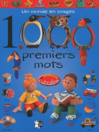 1000 Premiers Mots (un Monde en Images)