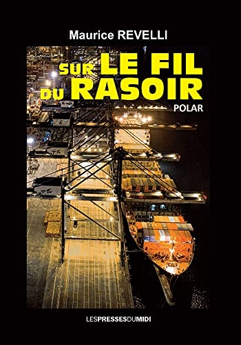Sur le fil du rasoir