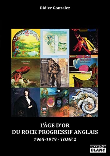 Rock progressif anglais: Tome 2