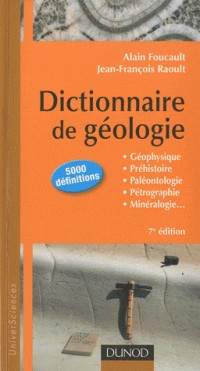 Dictionnaire de Géologie - 7e édition