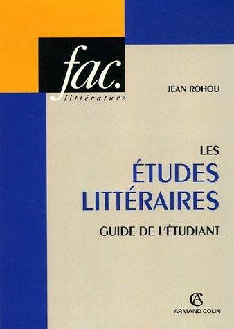 Les études littéraires : Guide de l'étudiant