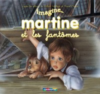 Martine : Imagine... Martine et les fantômes