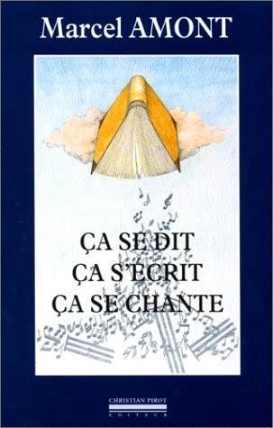 Ca se dit, ça s'écrit, ça se chante