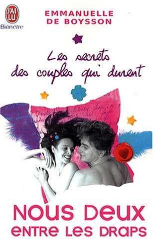 Les secrets des couples qui durent : Tome 4, Nous deux entre les draps