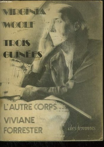 Trois guinées, suivi de L'Autre Corps [9782721000828]