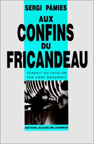 Aux confins du fricandeau : [nouvelles]
