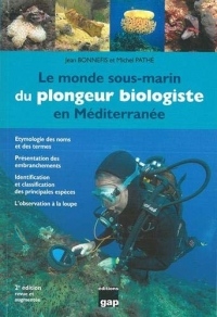 Le monde sous marin du plongeur biologiste en Méditérrannée