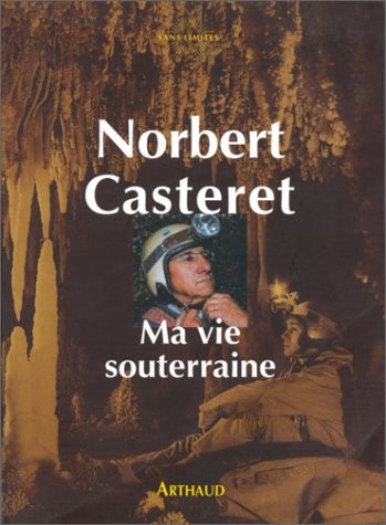 Ma vie souterraine