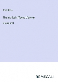 The Ink-Stain (Tache d'encre): in large print