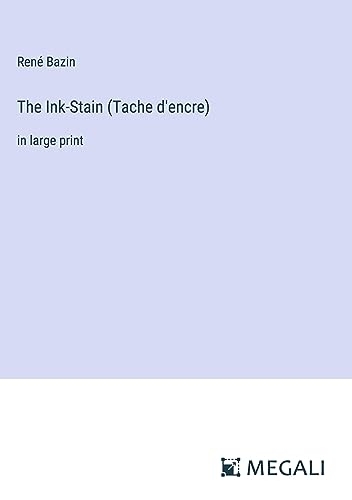 The Ink-Stain (Tache d'encre): in large print [9783387029550]