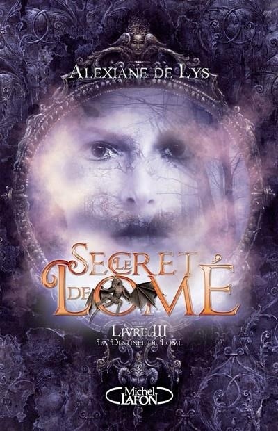 Le Secret de Lomé - livre III La destinée de Lomé