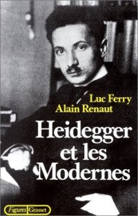 Heidegger et les modernes