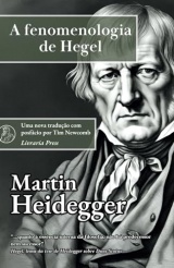 A Fenomenologia de Hegel