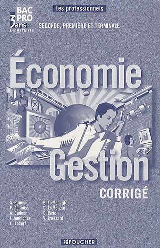 Economie Gestion Bac Pro 3 ans industriels : Guide pédagogique