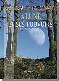 La lune et ses pouvoirs