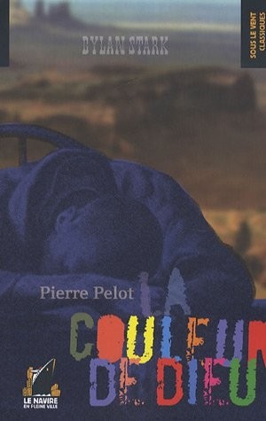 Dylan Stark : La Couleur de Dieu