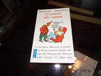 Le manuel ado-parents : Guide de conversation