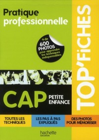 TOP'Fiches - Pratique professionnelle CAP Petite enfance