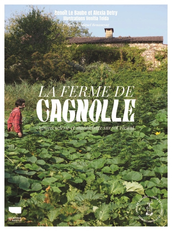 La Ferme de Cagnolle: Agrorecyclerie et sol vivant
