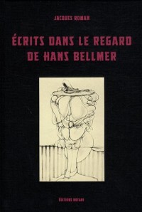 Ecrits dans le regard de Hans Bellmer