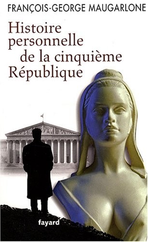 Histoire personnelle de la cinquième République