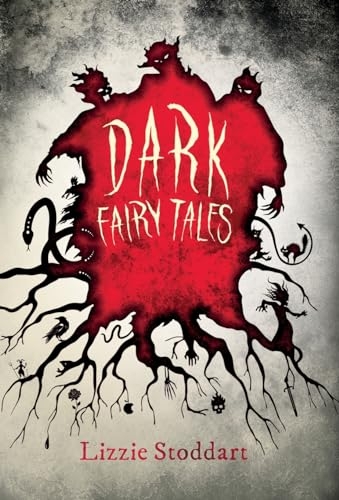 Dark Fairy Tales: A Disturbing Collection of Original Stories [9781528773386]