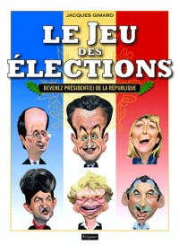 Le Jeu des élections : Devenez président(e) de la République