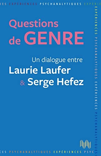 Questions de genre: Un dialogue entre Laurie Laufer et Serge Hefez