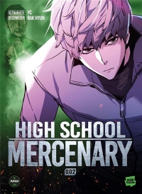 Highschool Mercenary - Tome 2