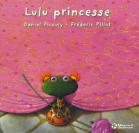 Lulu Vroumette : Lulu princesse