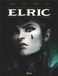 Elric - Tome 03 - Édition spéciale: Le Loup blanc