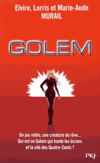 Golem : L'intégrale