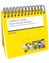 Feiern mit den Peanuts. Das Beste von Charlie Brown, Snoopy & Co.: Hochwertiger Spiralaufsteller mit den besten Comics und Weisheiten der Peanuts