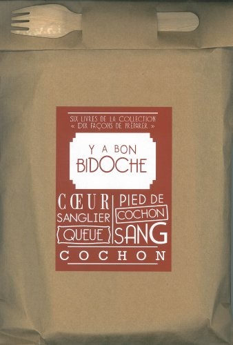 Y a bon bidoche : Poche gourmande contenant six livres : Le coeur ; Le sanglier ; La queue ; Le pied de cochon ; Le cochon ; Le sang