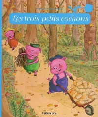 Minicontes classiques : Les trois petits cochons