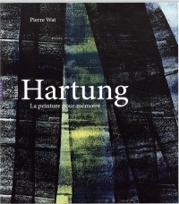 Hans Hartung, La peinture pour mémoire