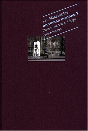 Les Misérables, un roman inconnu ?